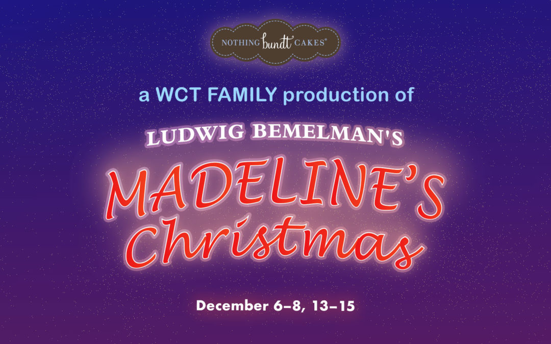 Merrill Arts Center’s Family Theater Kicks off the Holiday Season with Madeline’s Christmas